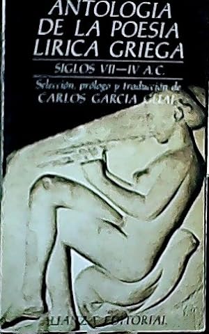 Seller image for Antologa de la poesa lrica griega : (siglos VII-IV a. C.) for sale by Librera La Candela