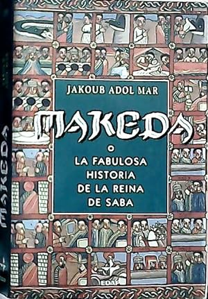 Imagen del vendedor de Makeda o La fabulosa historia de la reina de Saba a la venta por Librera La Candela