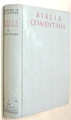 Imagen del vendedor de Biblia comentada. Texto de la Ncar - Ciolunga. Tomo IV: Libros Sapienciales a la venta por Librera La Candela