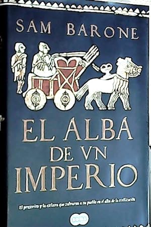 Immagine del venditore per El alba de un imperio venduto da Librera La Candela