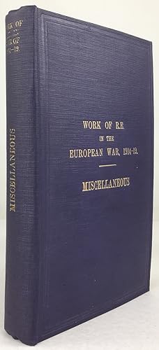 Immagine del venditore per The Work of the Royal Engineers in the European War, 1914 - 1918. Miscellaneous. Published by the Secretary, Institution of Royal Engineers, Chatham. (First Edition / Original Edition). venduto da Antiquariat Heiner Henke