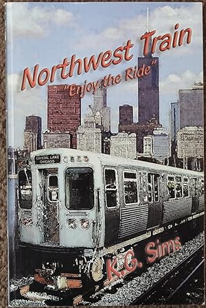Northwest Train : Enjoy the Ride