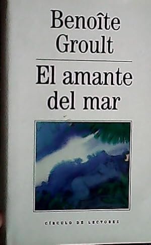 Seller image for El amante del mar for sale by Librera La Candela