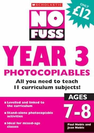 Seller image for No Fuss: Year 3 Photocopiables (No Fuss Photocopiables) for sale by WeBuyBooks