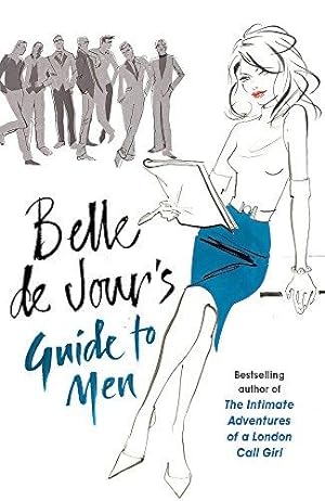 Imagen del vendedor de Belle de Jour's Guide to Men a la venta por WeBuyBooks