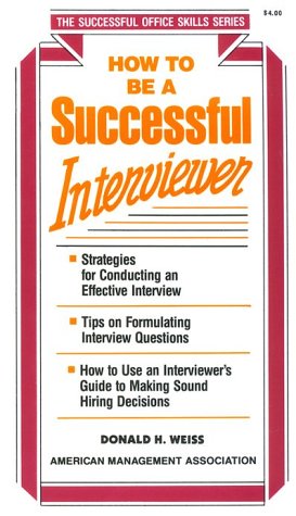 Bild des Verkufers fr How to be a Successful Interviewer (Successful office skills (SOS)) zum Verkauf von WeBuyBooks