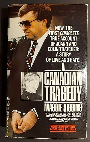 Seller image for Canadian Tragedy Joann and Colin Thatcher a Story of Love and Hate for sale by Mister-Seekers Bookstore