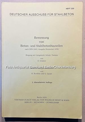 Bild des Verkufers fr Bemessung von Beton- und Stahlbetonbauteilen nach DIN 1045, Ausgabe Dezember 1978(Deutscher Ausschuss fr Stahlbeton; Heft 220) zum Verkauf von Antiquariat Bernhard