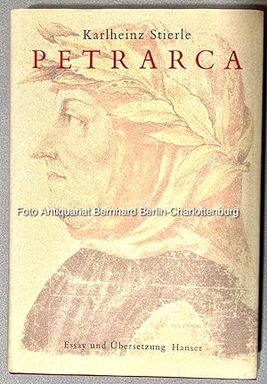 Petrarca. Fragmente eines Selbstentwurfs. Essay. Aus dem Canzoniere (zweisprachige Ausgabe)