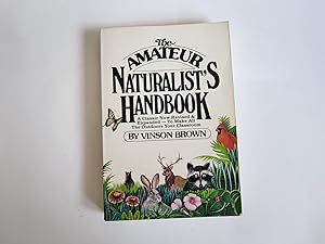 Seller image for The Amateur Naturalist's Handbook for sale by Kota Books