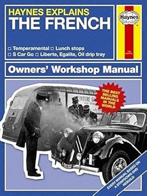 Image du vendeur pour The French (Haynes Explains) (Haynes Manuals) mis en vente par WeBuyBooks
