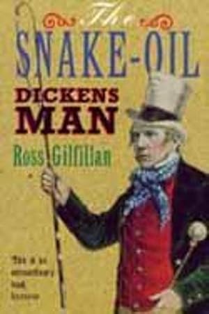 Bild des Verkufers fr THE SNAKE-OIL DICKENS MAN zum Verkauf von WeBuyBooks