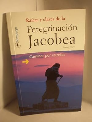 Seller image for Races yclaves de la peregrinacin jacobea. Caminar por estrellas for sale by Librera Antonio Azorn