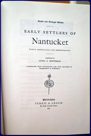 Seller image for EARLY SETTLERS OF NANTUCKET. Their Associates and Descendants. for sale by Parnassus Book Service, Inc