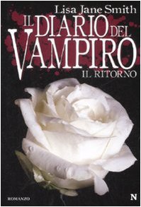 Bild des Verkufers fr Il ritorno. Il diario del vampiro zum Verkauf von WeBuyBooks