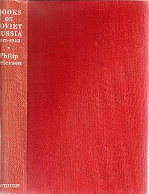 Bild des Verkufers fr Books on Soviet Russia. 1917-1942. A Bibliography and a Guide to Reading zum Verkauf von WeBuyBooks