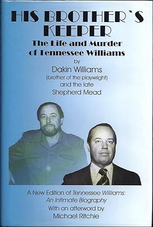 His Brother's Keeper: The Life and Murder of Tennessee Williams