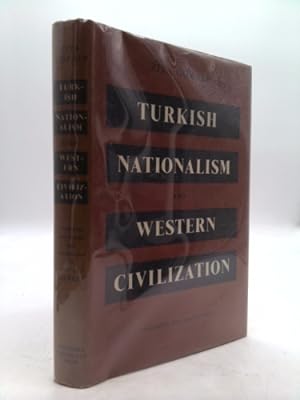 Seller image for Turkish Nationalism and Western Civilization Selected Essays of Ziya Gokalp for sale by ThriftBooksVintage