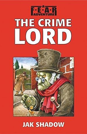 Imagen del vendedor de The Crime Lord (F.E.A.R. Adventures S.) a la venta por WeBuyBooks