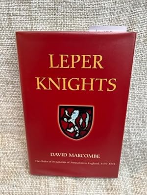Seller image for Leper Knights: The Order of St Lazarus of Jerusalem in England, c.1150-1544 (Studies in the History of Medieval Religion) (Volume 20) for sale by Anytime Books