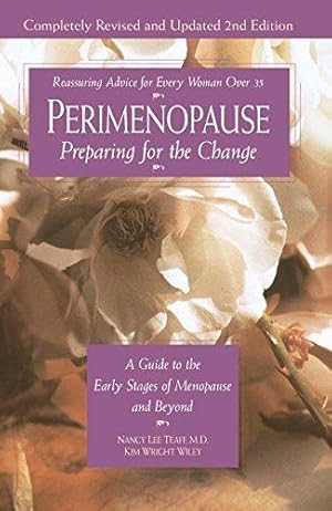 Bild des Verkufers fr Perimenopause: Preparing for the Change : a Guide to the Early Stages of Menopause and beyond zum Verkauf von WeBuyBooks