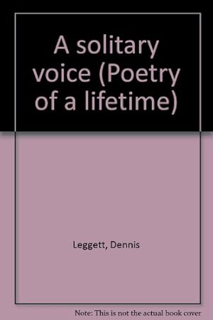 Seller image for A solitary voice (Poetry of a lifetime) for sale by WeBuyBooks