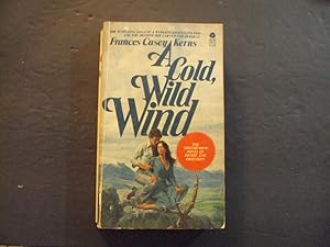 Bild des Verkufers fr A Cold, Wild Wind pb Frances Casey Kerns 1st Avon Print 12/75 zum Verkauf von Joseph M Zunno