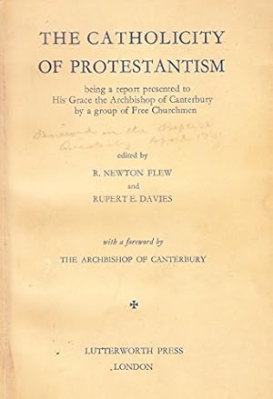 Image du vendeur pour The Catholicity of Protestantism. Foreword by the Archbishop of Canterbury. mis en vente par WeBuyBooks