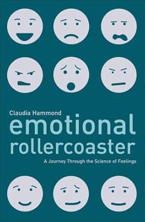 Seller image for Emotional Rollercoaster: A Journey Through the Science of Feelings for sale by WeBuyBooks