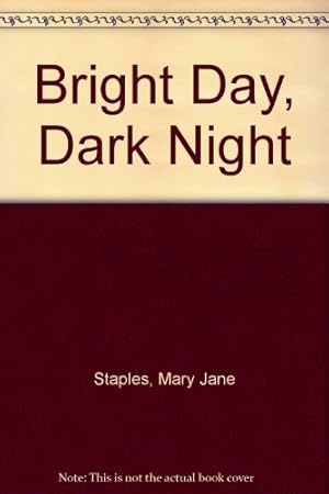 Seller image for Bright Day, Dark Night for sale by WeBuyBooks