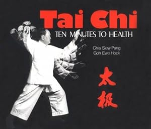 Bild des Verkufers fr Tai Chi: Ten Minutes to Health zum Verkauf von WeBuyBooks