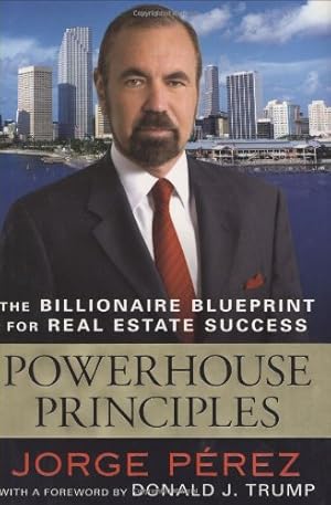 Imagen del vendedor de Powerhouse Principles: The Billionaire Blueprint For Real Estate Success a la venta por Pieuler Store
