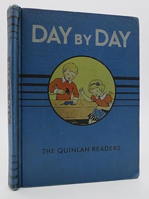 Seller image for DAY BY DAY, THE QUINLAN READERS BASAL SERIES. for sale by Sage Rare & Collectible Books, IOBA