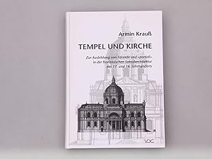 TEMPEL UND KIRCHE. Zur Ausbildung von Fassade und portail in der französischen Sakralarchitektur ...