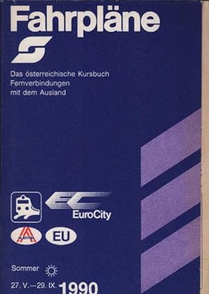 Fahrpläne, Teil 1, Band 2. 27.5.-29.9.1990 / Das österreichische Kursbuch : Fernverbindungen mit ...