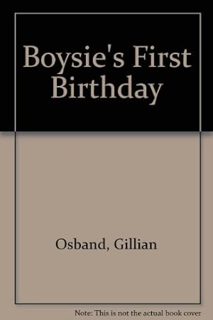 Bild des Verkufers fr Boysie's First Birthday zum Verkauf von WeBuyBooks