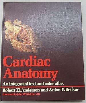 Imagen del vendedor de Cardiac anatomy: An integrated text and colour atlas a la venta por Midway Book Store (ABAA)