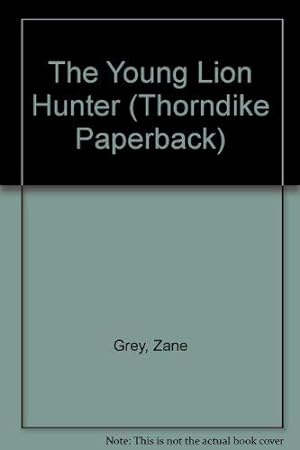 Immagine del venditore per The Young Lion Hunter (Thorndike Press Large Print Paperback Series) venduto da WeBuyBooks