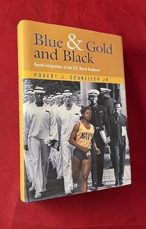 Blue & Gold and Black: Racial Integration at the U.S. Naval Academy