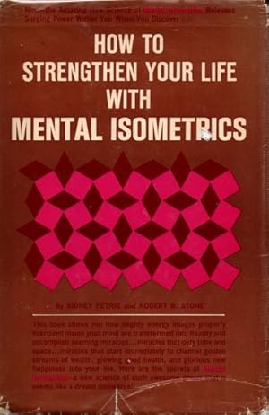 How to Strengthen Your Life with Mental Isometrics