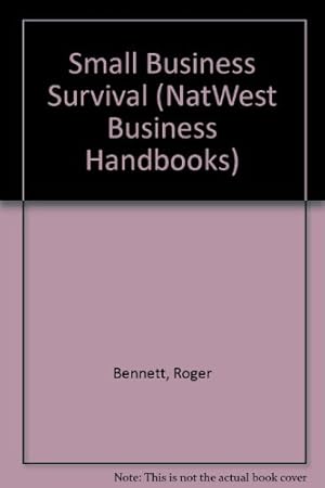 Immagine del venditore per Small Business Survival (NatWest Business Handbooks) venduto da WeBuyBooks