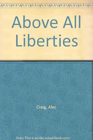 Immagine del venditore per Above All Liberties venduto da WeBuyBooks