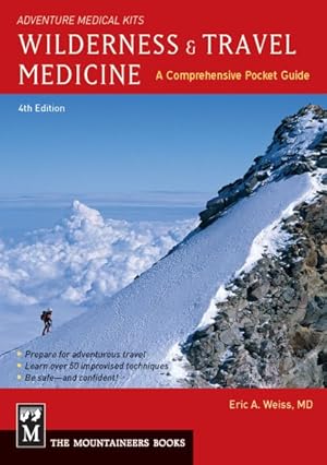 Bild des Verkufers fr Wilderness & Travel Medicine : A Comprehensive Guide zum Verkauf von GreatBookPricesUK