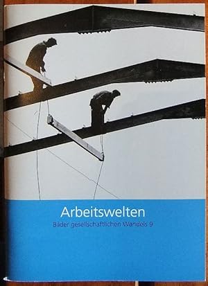 Bild des Verkufers fr Arbeitswelten : mit Arbeiten von Werner Degreif ; [anlsslich der Ausstellung Arbeitswelten - Bilder Gesellschaftlichen Wandels 9, 14. April 2011 bis 10. Juli 2011, Galerie der Schader-Stiftung]. [Hrsg.: Schader-Stiftung und Hessisches Landesmuseum Darmstadt. Autoren: Mechthild Haas .] / Bilder gesellschaftlichen Wandels ; 9 zum Verkauf von Antiquariat Blschke