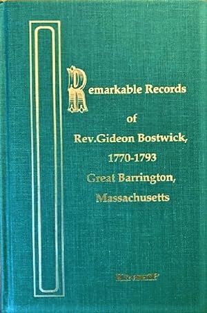 Immagine del venditore per Remarkable Records of Rev. Gideon Bostwick, 1770-1793, Great Barrington, Massachusetts venduto da Alplaus Books