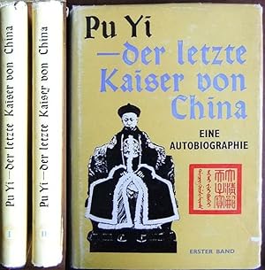 Der letzte Kaiser von China : eine Autobiographie. 2. Bde.