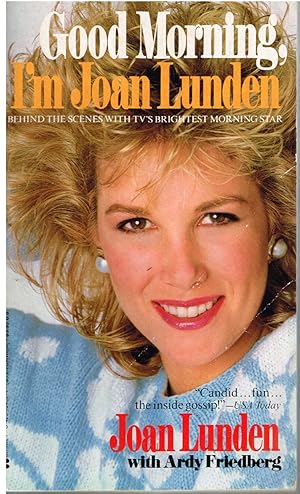 Seller image for Good Morning, I'm Joan Lunden for sale by First Class Used Books