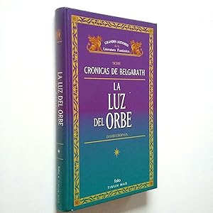 Imagen del vendedor de La luz del orbe (Crnicas de Belgarath) a la venta por MAUTALOS LIBRERA