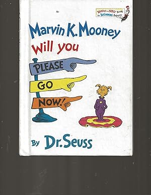Bild des Verkufers fr Marvin K. Mooney Will You Please Go Now! (Bright and Early Books for Beginning Beginners) zum Verkauf von TuosistBook