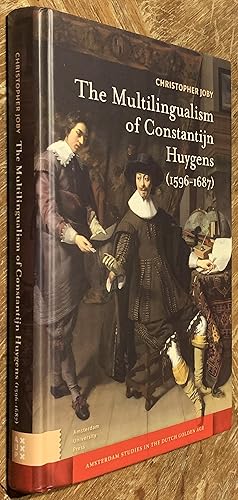 The Multilingualism of Constantijn Huygens (1596-1687